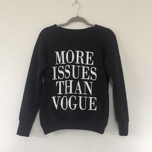 More Issues Than Vogue Sweatshirt